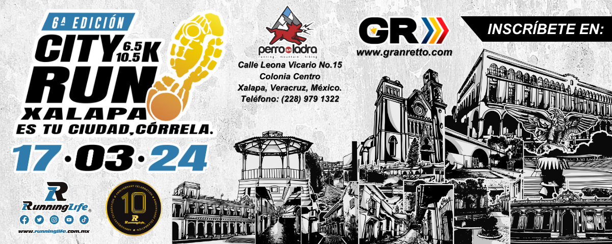 6ª. EDICIÓN CITY RUN XALAPA 6.5K y 10.5K 2024