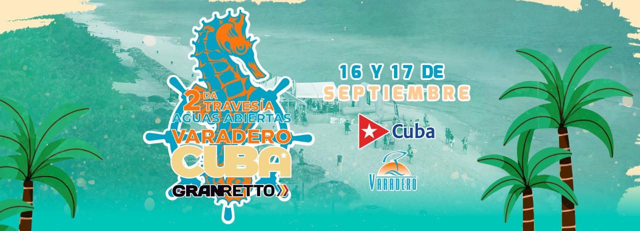 2A EDICIÓN AGUAS ABIERTAS GRAN RETTO CUBA